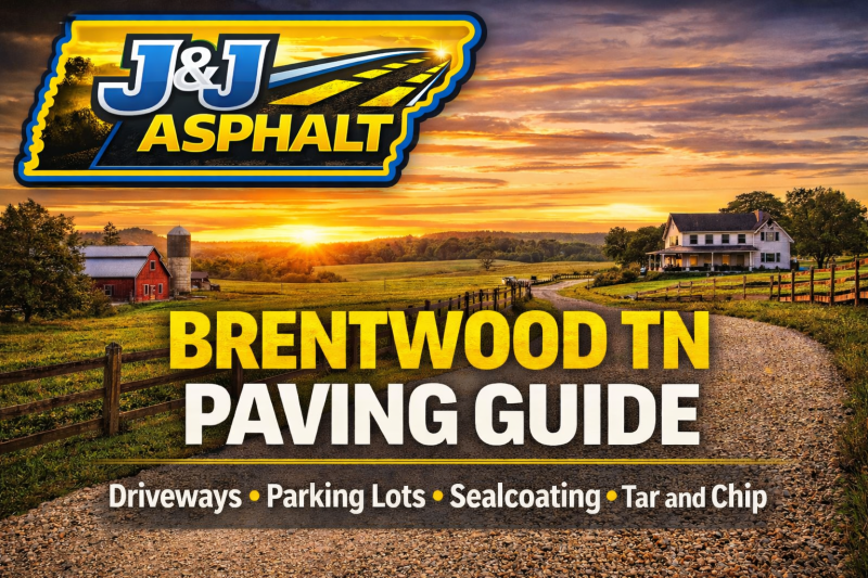 Brentwood TN Paving Contractors - J&J Asphalt Paving